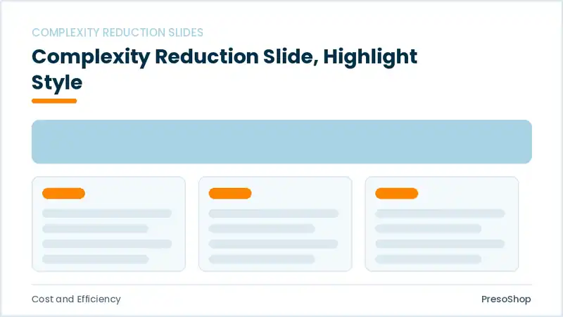 Editable PowerPoint complexity reduction slide template with an accented takeaway, built from recolourable native shapes for cost and efficiency decks