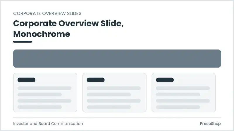 Editable PowerPoint corporate overview slide template in a monochrome treatment, built from recolourable native shapes for investor and board communication decks