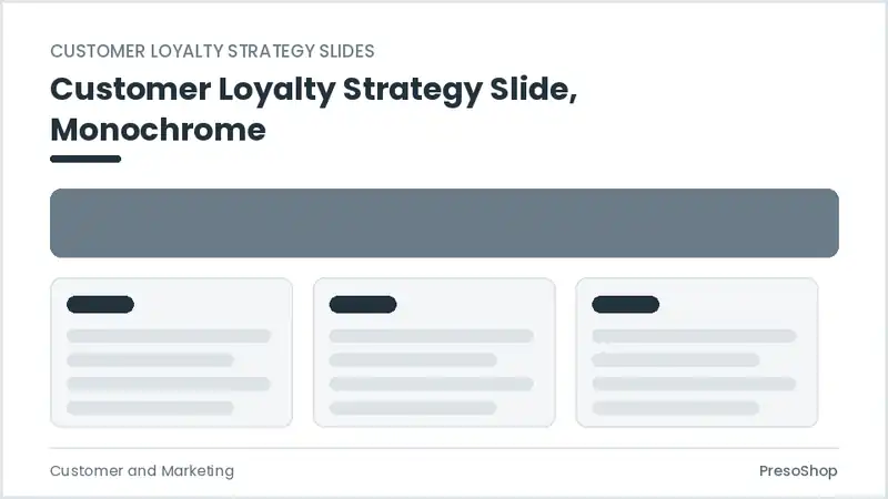 Editable PowerPoint customer loyalty strategy slide template in a monochrome treatment, built from recolourable native shapes for customer and marketing decks