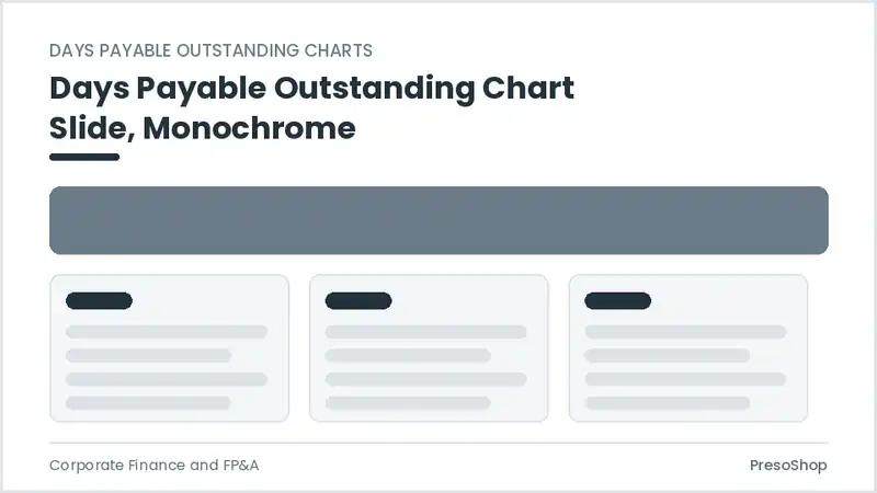 Editable PowerPoint days payable outstanding chart slide template in a monochrome treatment, built from recolourable native shapes for corporate finance and fp&a decks
