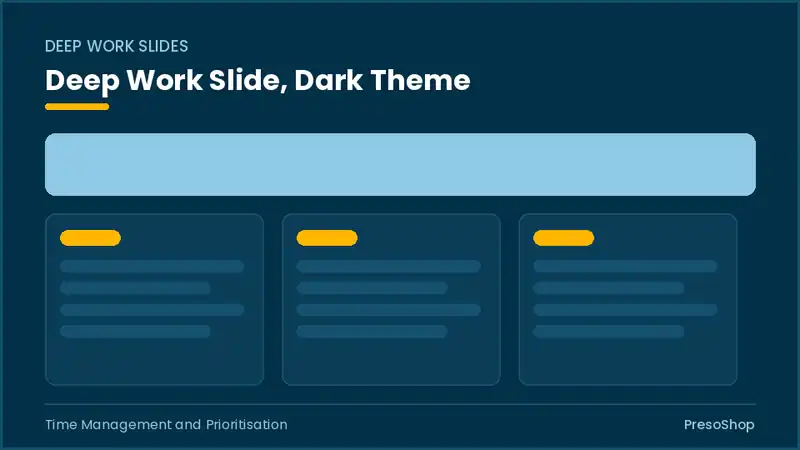 Editable PowerPoint deep work slide template in a dark theme, built from recolourable native shapes for time management and prioritisation decks