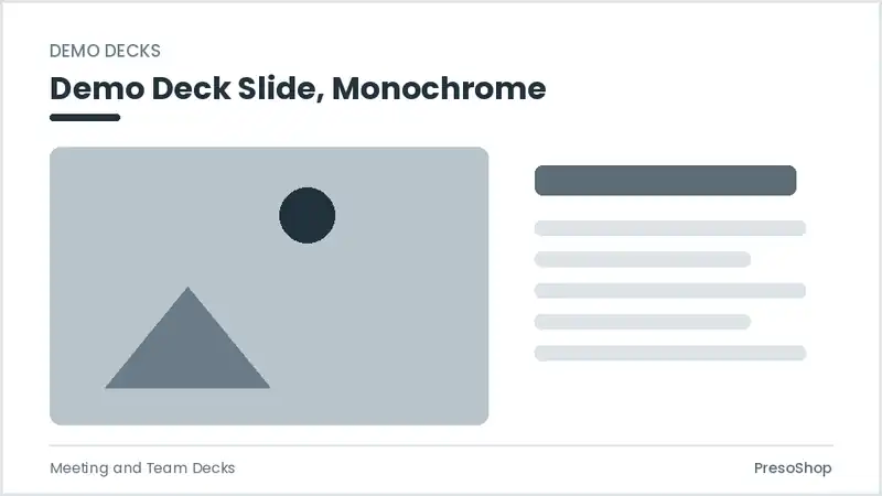 Editable PowerPoint demo deck slide template in a monochrome treatment, built from recolourable native shapes for meeting and team decks decks