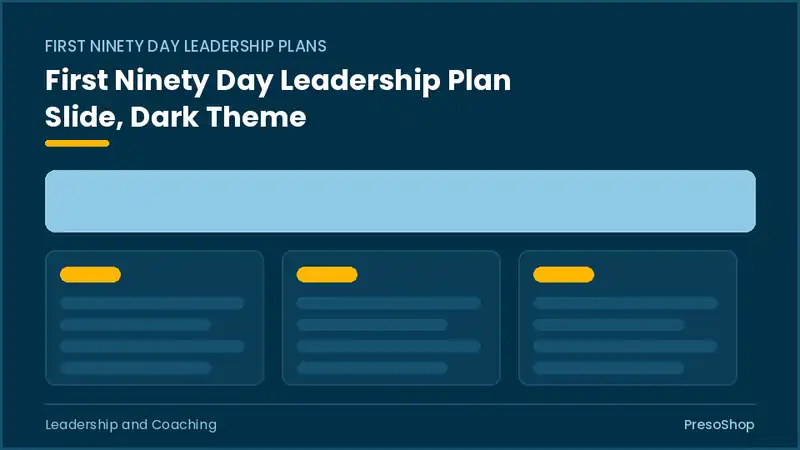 Editable PowerPoint first ninety day leadership plan slide template in a dark theme, built from recolourable native shapes for leadership and coaching decks