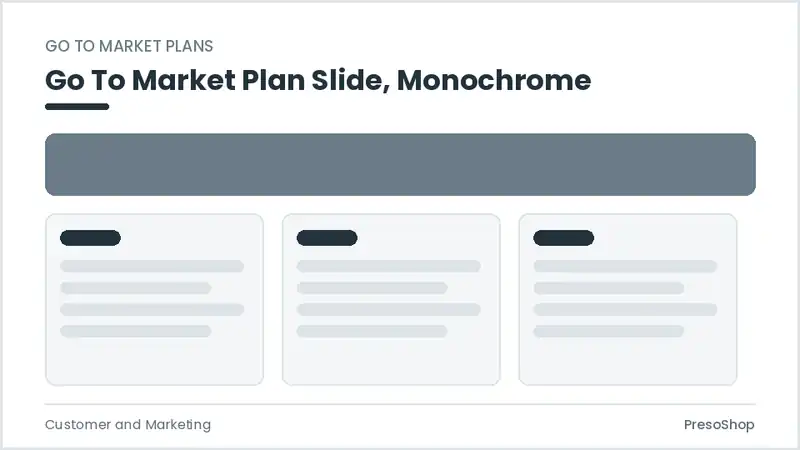 Editable PowerPoint go to market plan slide template in a monochrome treatment, built from recolourable native shapes for customer and marketing decks