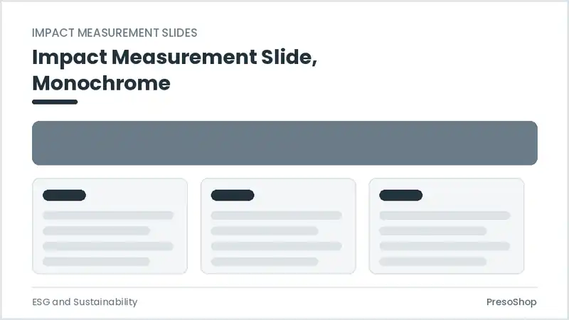 Editable PowerPoint impact measurement slide template in a monochrome treatment, built from recolourable native shapes for esg and sustainability decks