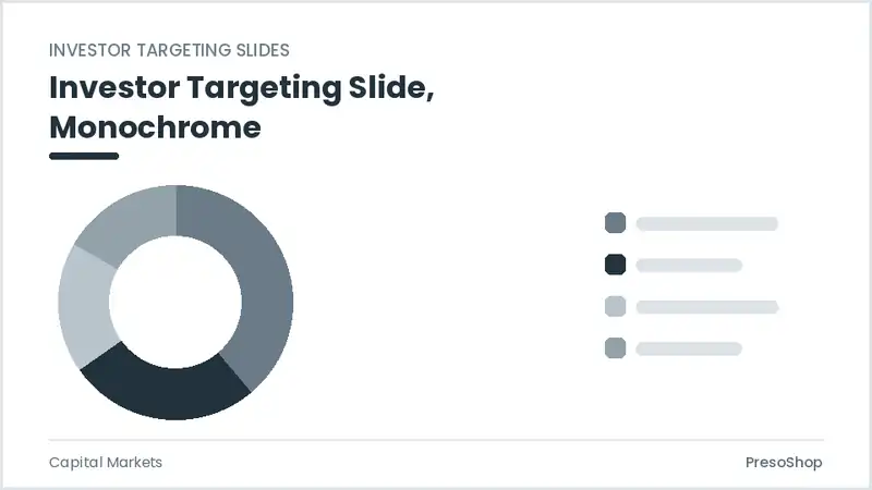 Editable PowerPoint investor targeting slide template in a monochrome treatment, built from recolourable native shapes for capital markets decks