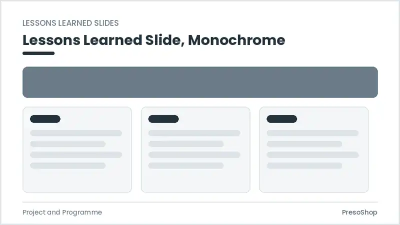 Editable PowerPoint lessons learned slide template in a monochrome treatment, built from recolourable native shapes for project and programme decks