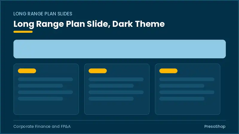 Editable PowerPoint long range plan slide template in a dark theme, built from recolourable native shapes for corporate finance and fp&a decks