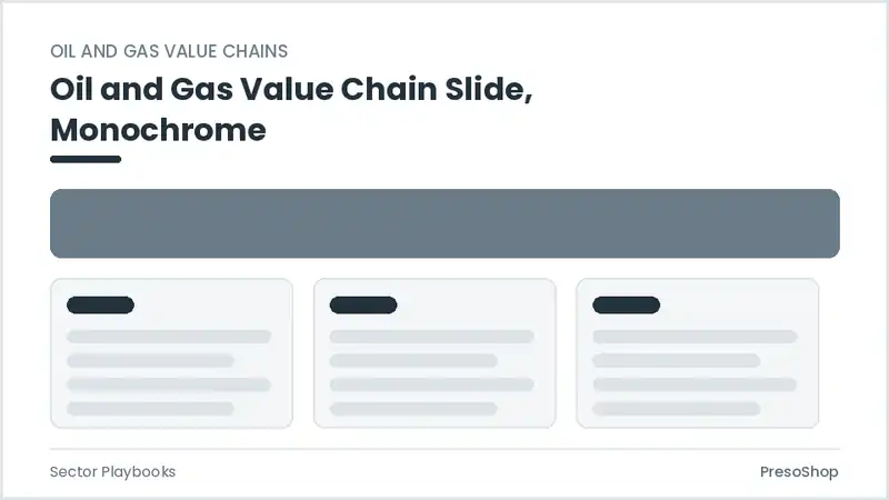 Editable PowerPoint oil and gas value chain slide template in a monochrome treatment, built from recolourable native shapes for sector playbooks decks