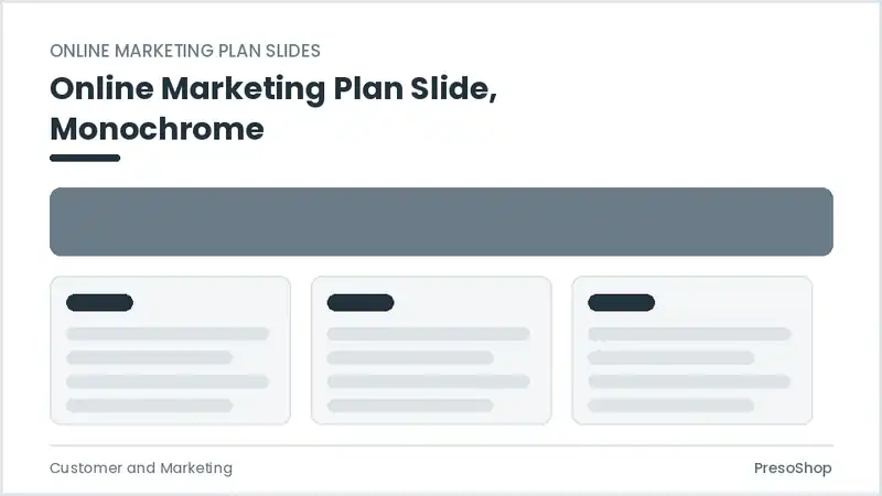 Editable PowerPoint online marketing plan slide template in a monochrome treatment, built from recolourable native shapes for customer and marketing decks