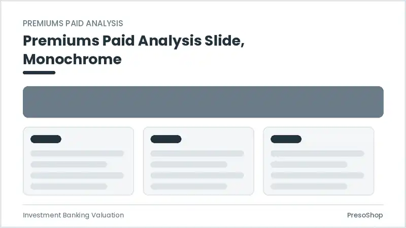 Editable PowerPoint premiums paid analysis slide template in a monochrome treatment, built from recolourable native shapes for investment banking valuation decks