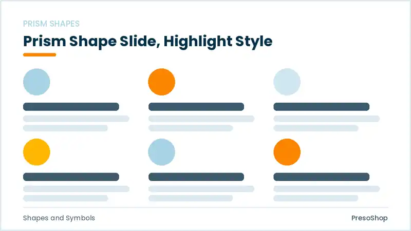Editable PowerPoint prism shape slide template with an accented takeaway, built from recolourable native shapes for shapes and symbols decks