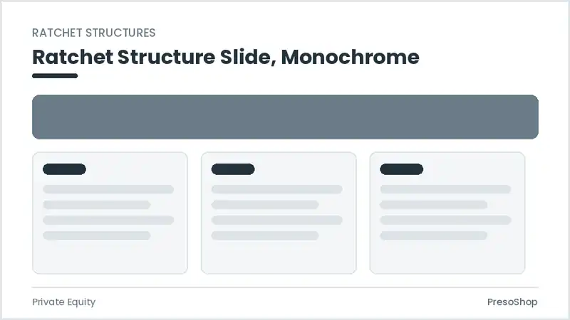 Editable PowerPoint ratchet structure slide template in a monochrome treatment, built from recolourable native shapes for private equity decks