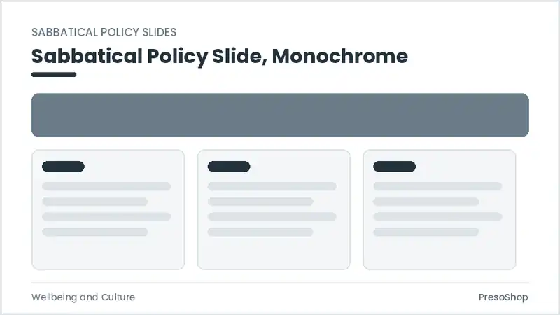 Editable PowerPoint sabbatical policy slide template in a monochrome treatment, built from recolourable native shapes for wellbeing and culture decks