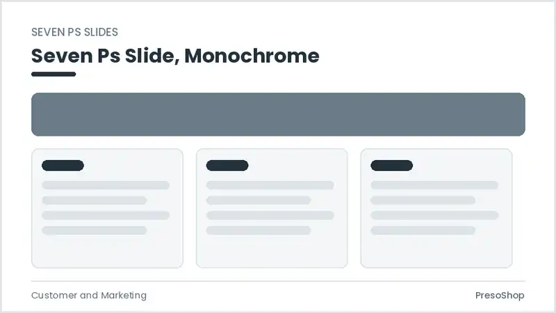 Editable PowerPoint seven ps slide template in a monochrome treatment, built from recolourable native shapes for customer and marketing decks