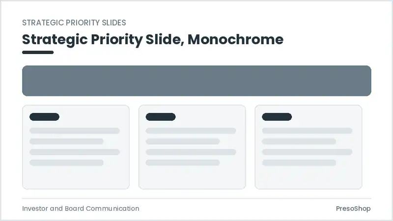 Editable PowerPoint strategic priority slide template in a monochrome treatment, built from recolourable native shapes for investor and board communication decks