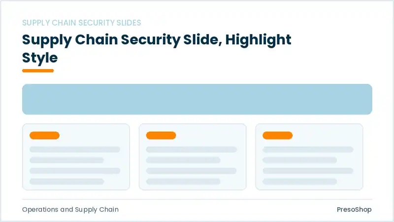 Editable PowerPoint supply chain security slide template with an accented takeaway, built from recolourable native shapes for operations and supply chain decks